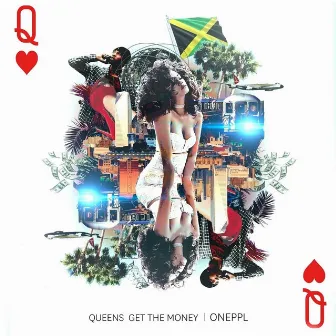 Queens Get the Money by Oneppl