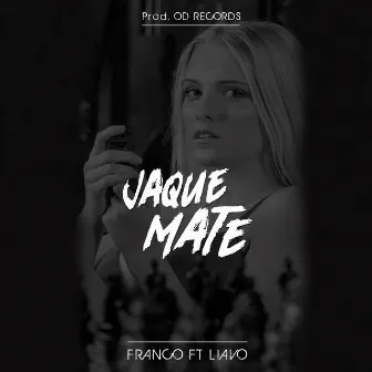 Jaque Mate by FRANCO