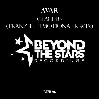 Glaciers (tranzLift Emotional Remix) by Avar