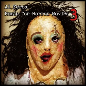 Music for Horror Movies 3 by Al Ferox