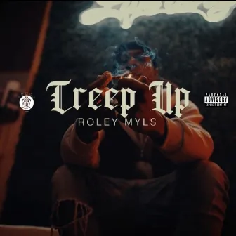 Creep Up by Roley Myls