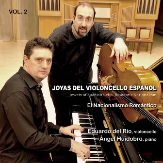 Manuel de Falla: Joyas del Violoncello Español. El Nacionalismo Romántico (Vol. 2) by Ángel Huidobro