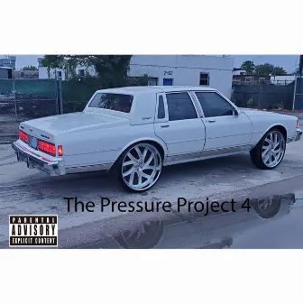 The Pressure Project 4 by PJ Pressure