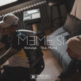 Même Si by Kanaye