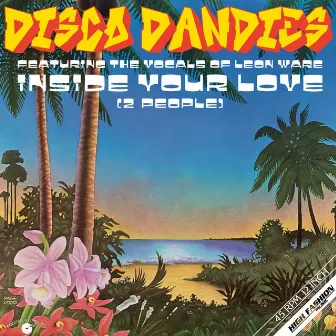 Inside Your Love (2 People) by Disco Dandies