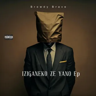 IZIGANEKO ZE YANO EP by Browdy Brave