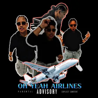 Oh Yea Airlines by Jadaa Jae