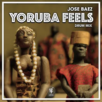 Yoruba Feels (Drum Mix) by Jose Baez