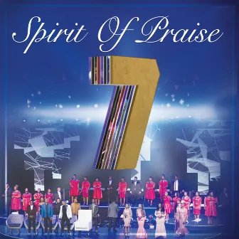 Spirit of Praise, Vol. 7 (Live) by Spirit Of Praise