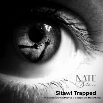 Sitawi Trapped by Nate Sitawi