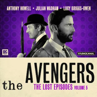 The Lost Episodes, Vol. 5 (Unabridged) by The Avengers