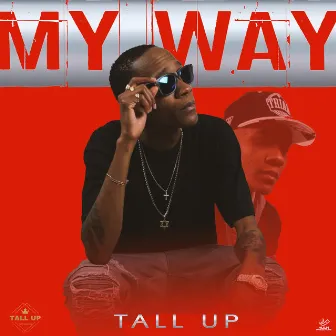 My Way by Tall Up