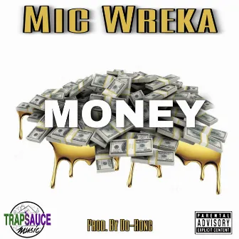 Money by Mic Wreka