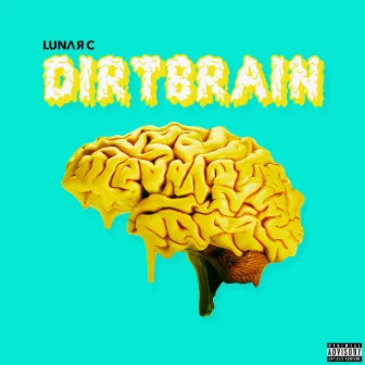 Dirtbrain by Lunar C