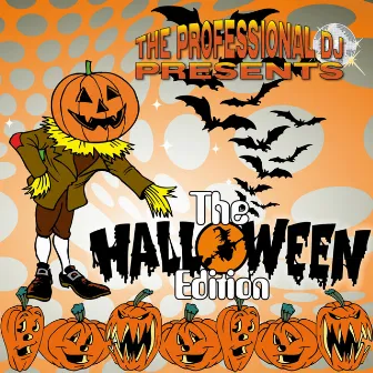 The Halloween Edition (Jingles and Scary Stuff for Halloween) by The Professional DJ