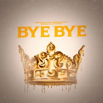 Bye Bye by Mc KPR