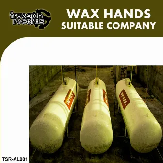 Suitable Company by Wax Hands