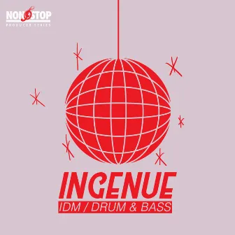 Ingenue: IDM - Drums and Bass by Velvet Echo