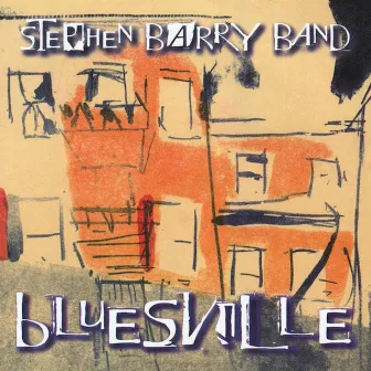 Bluesville by Stephen Barry Band