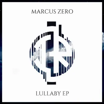 Lullaby EP by Marcus Zero