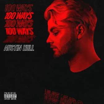 100 Ways by Austin Hull