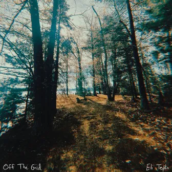 Off The Grid by Eli Teplin