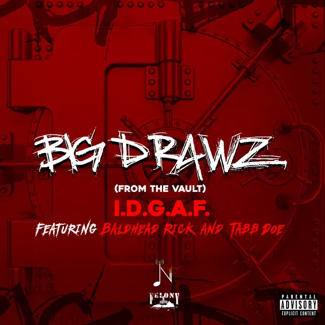 I.D.G.A.F (feat. Tabb Doe & Baldhead Rick)