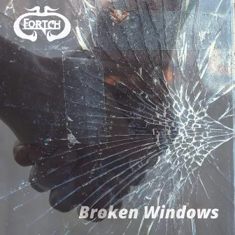 Broken Windows by Fortch