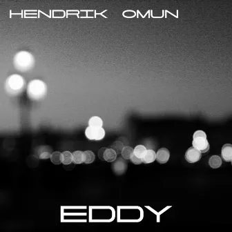 Eddy by Hendrik Omun