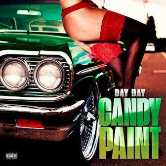 Candy Paint by DAY DAY