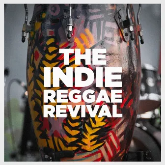 The Indie Reggae Revival by Filosofia Reggae