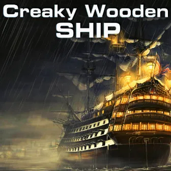 Creaky Wooden Ship by White Noise Sound