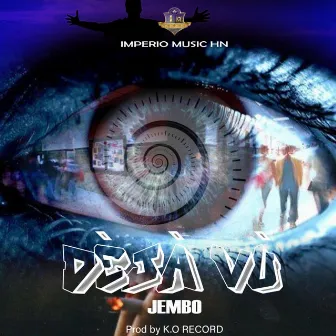 Deja Vu by Jembo