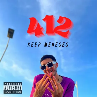 412 by Keep Meneses