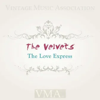 The Love Express by The Velvets