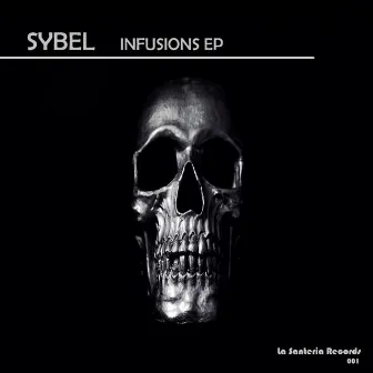 Infusions EP by Sybel