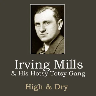 High and Dry by Mills' Merry Makers