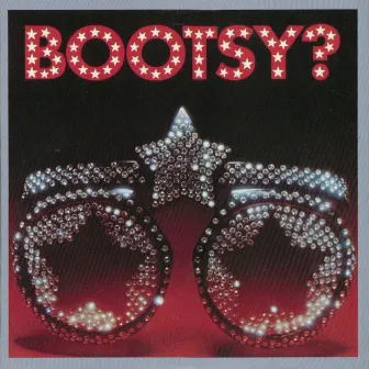 Bootsy? Player Of The Year by Bootsy Collins