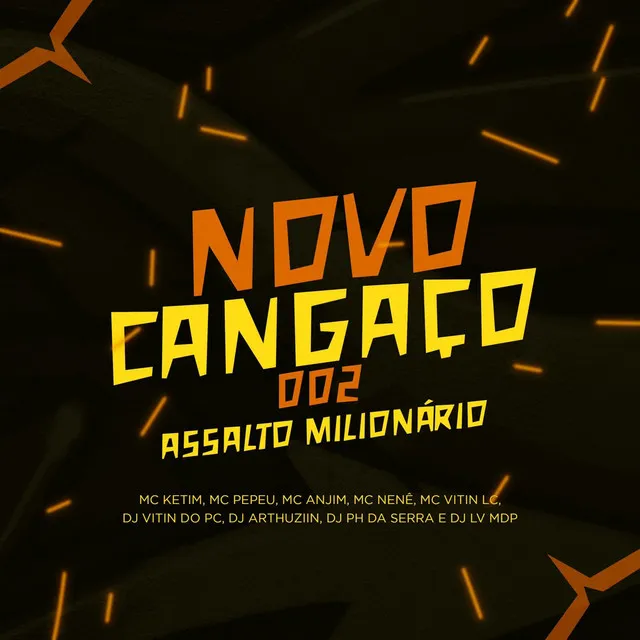 Novo Cangaço, Assalto Milionário