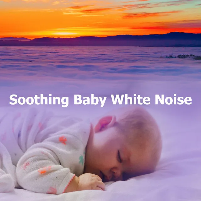 Soothing Baby White Noise