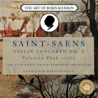 Saint-Saens: Violin Concerto No. 3 in B Minor, Op. 61 by USSR Radio Symphony Orchestra