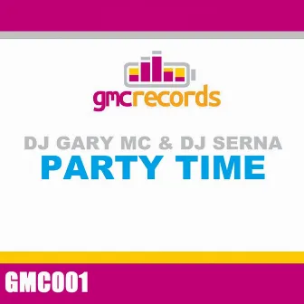 Party Time by Dj Gary Mc