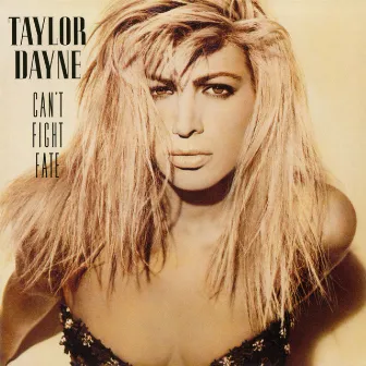 Can't Fight Fate (Expanded Edition) by Taylor Dayne