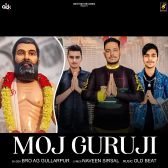 Moj Guru Ji by Bro Ag Gullarpur