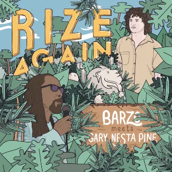 Rize Again by Gary Nesta Pine