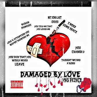 Damaged By Love The Mixtape by Yng Prince