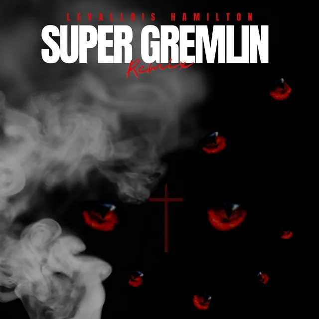 Super Gremlin (Remix)