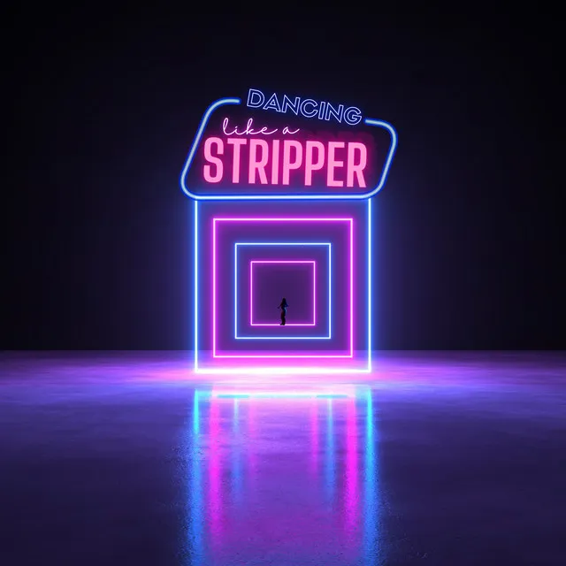 Dancing Like a Stripper