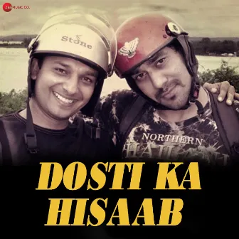 Dosti ka Hisaab by Nikhil-Shantanu