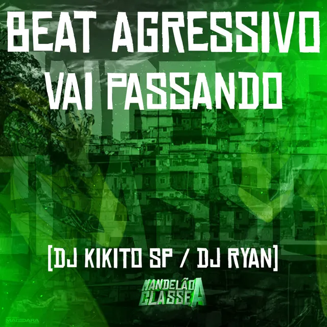 Beat Agressivo Vai Passando